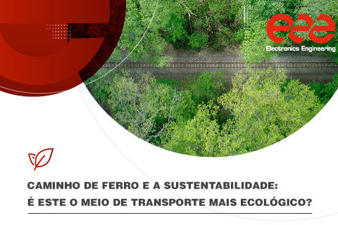 A sustentabilidade dos caminhos-de-ferro