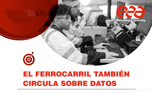 El ferrocarril también circula sobre datos ferrocarril big data