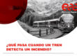 detección de incendios en trenes